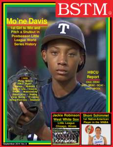 Mo’ne Davis  BSTM 1st Girl to Win and Pitch a Shutout in