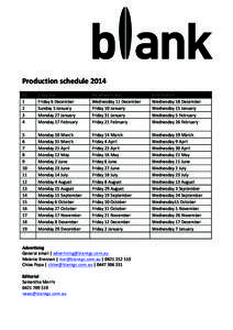   	
   	
     	
   Production	
  schedule	
  2014	
  