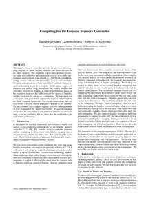 Compiling for the Impulse Memory Controller Xianglong Huang Zhenlin Wang Kathryn S. McKinley Department of Computer Science, University of Massachusetts, Amherst xlhuang, zlwang, mckinley  cs.umass.edu  ABSTRACT