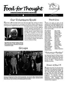 SPRING 2012 ISSUE 1, VOLUME 32 Our Volunteers Rock!  More than 1,000 volunteers show over and over again how caring can make a