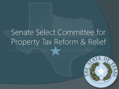 Senate Select Committee for Property Tax Reform & Relief LOCAL TAX BURDENS NATIONALLY Texas has one of the highest property tax burdens in the county, with a median property tax rate of $2.17 per $100 in property value.