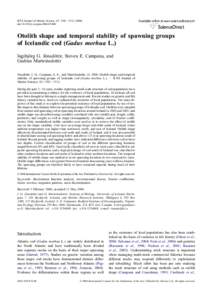 ICES Journal of Marine Science, 63: 1501e1512[removed]doi:[removed]j.icesjms[removed]Otolith shape and temporal stability of spawning groups of Icelandic cod (Gadus morhua L.) Ingibjo¨rg G. Jo´nsdo´ttir, Steven E. C