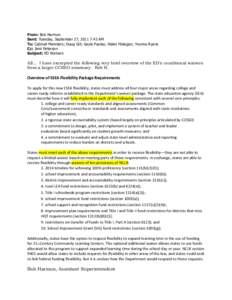 From: Bob Harmon Sent: Tuesday, September 27, 2011 7:43 AM To: Cabinet Members; Doug Gill; Gayle Pauley; Helen Malagon; Yvonne Ryans Cc: Jami Peterson Subject: ED Waivers