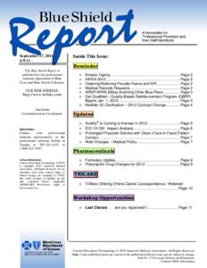 September 27, 2011 S-9-11 The Blue Shield Report is published by the professional relations department of Blue Cross and Blue Shield of Kansas.