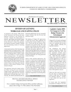 FLORIDA DEPARTMENT OF AGRICULTURE AND CONSUMER SERVICES CHARLES H. BRONSON, COMMISSIONER The Division of Licensing  N E W S LETTER