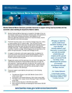 Monitor National Marine Sanctuary Socioeconomics Factsheet  Monitor National Marine Sanctuary provides resources to support strong local economies and has economic value reaching far beyond its historic waters. Monitor N