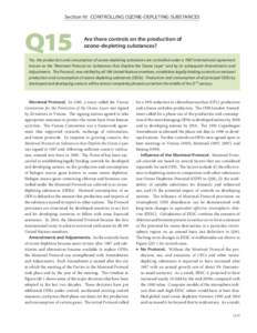 Section IV: CONTROLLING OZONE-DEPLETING SUBSTANCES  Q15 Are there controls on the production of ozone-depleting substances?