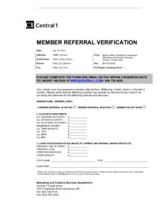 MEMBER REFERRAL VERIFICATION Date: July 14, 2014  Attention: