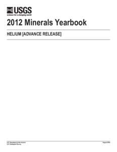 2012 Minerals Yearbook Helium [advance Release] U.S. Department of the Interior U.S. Geological Survey