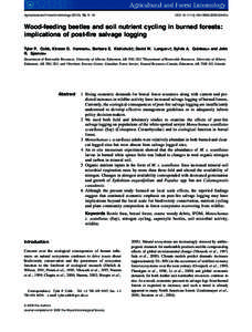 Agricultural and Forest Entomology (2010), 12, 9–18  DOI: [removed]j[removed]00440.x Wood-feeding beetles and soil nutrient cycling in burned forests: implications of post-fire salvage logging