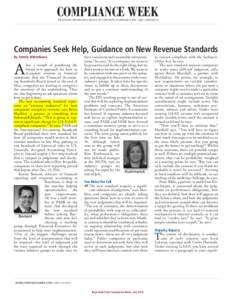 COMPLIANCE WEEK THE LEADING INFORMATION SERVICE ON CORPORATE GOVERNANCE, RISK, AND COMPLIANCE Companies Seek Help, Guidance on New Revenue Standards By Tammy Whitehouse