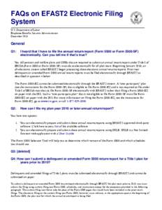 FAQs on EFAST2 Electronic Filing System U.S. Department of Labor Employee Benefits Security Administration December 2013