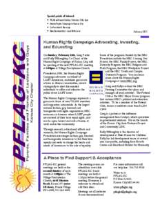 Parents, Families and Friends of Lesbians and Gays Kansas City Chapter Special points of interest:  PFLAG will meet Sunday, February 13th, 3pm  Human Rights Campaign in Kansas City