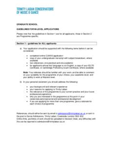 GRADUATE SCHOOL GUIDELINES FOR M-LEVEL APPLICATIONS Please note that the guidelines in Section 1 are for all applicants; those in Section 2 are Programme specific. Section 1 – guidelines for ALL applicants a) Your appl