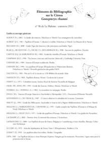 Eléments de Bibliographie sur le Citron Gonepteryx rhamni n° 96 de La Hulotte - automne 2011 Guides et ouvrages généraux ALBOUY (V.), Le Jardin des insectes, Delachaux et Niestlé /Les compagnons du naturalist