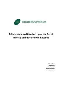 E-Commerce and its effect upon the Retail Industry and Government Revenue William Steel Toby Daglish Lisa Marriott