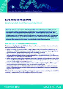 SAFE AT HOME PROGRAMS Compiled by Isobelle Barrett Meyering and Robyn Edwards Historically, victims who ended a violent relationship typically had to leave the family home, making domestic violence a leading cause of Aus