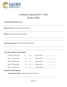 California Capstone[removed]Extent of Play Organization/Operational Area: __________________________________________________________________________________________ Point of Contact: (Name, Email, Phone Number) _____