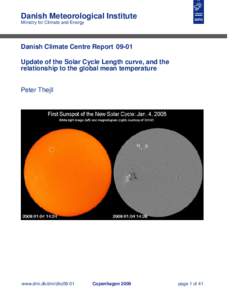 Danish Meteorological Institute Ministry for Climate and Energy Danish Climate Centre ReportUpdate of the Solar Cycle Length curve, and the relationship to the global mean temperature