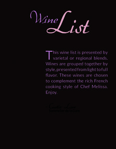 List  Wine T  his wine list is presented by