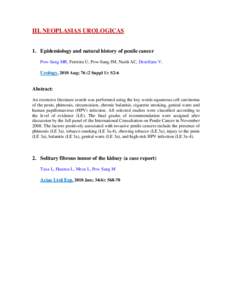 III. NEOPLASIAS UROLOGICAS  1. Epidemiology and natural history of penile cancer Pow-Sang MR, Ferreira U, Pow-Sang JM, Nardi AC, Destéfano V.  UrologyAug; 76 (2 Suppl 1): S2-6