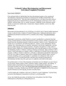 Grinnell College Discrimination and Harassment Grievance/Complaint Procedure Last revised: If an individual believes that he/she/zi has been discriminated against or has experienced discrimination or harassmen