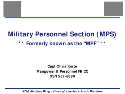 Military Personnel Section (MPS) 673**ABW Conversion out of NSPS