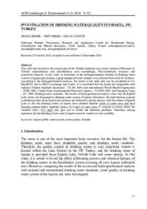 AGD Landscape & Environment82.  INVESTIGATION OF DRINKING WATER QUALITY IN ISPARTA, SWTURKEY SELMA DEMER – ÜMİT MEMİŞ – NEVZAT ÖZGÜR Süleyman Demirel Üniversitesi, Research and Application Cen