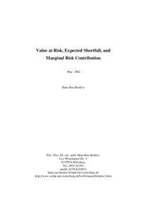 Value at Risk, Expected Shortfall, and Marginal Risk Contribution May 2002