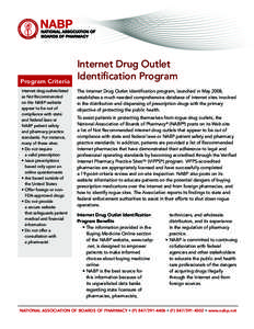 Program Criteria Internet drug outlets listed as Not Recommended on the NABP website appear to be out of compliance with state