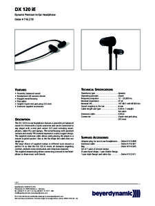 DX 120 iE Dynamic Premium In-Ear Headphone Order # [removed]FEATURES