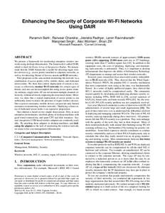 Enhancing the Security of Corporate Wi-Fi Networks Using DAIR Paramvir Bahl† , Ranveer Chandra† , Jitendra Padhye† , Lenin Ravindranath† Manpreet Singh‡ , Alec Wolman† , Brian Zill† †