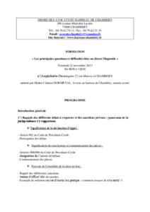 ORDRE DES AVOCATS DU BARREAU DE CHAMBERY 200 avenue Maréchal Leclerc[removed]CHAMBERY Tél. : [removed]Fax : [removed]Email : avocats-chambé[removed] Site Internet : www.barreau-chambéry.fr