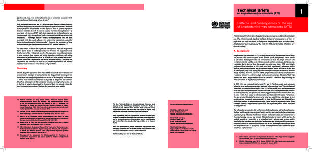 Technical Briefs  on amphetamine-type stimulants (ATS) paradoxically, long-term methamphetamine use is sometimes associated with decreased sexual functioning, at least in men.15