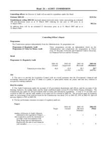 Head 24 — AUDIT COMMISSION Controlling officer: the Director of Audit will account for expenditure under this Head. Estimate 2003–04 ...................................................................................