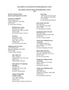 North Central Association of Colleges and Schools / Oak Ridge Associated Universities / Oklahoma City Metropolitan Area / Oklahoma State University / Oklahoma City / Oklahoma State Regents for Higher Education / Tulsa /  Oklahoma / University of Oklahoma / Northern Oklahoma College / Geography of Oklahoma / Oklahoma / Association of Public and Land-Grant Universities