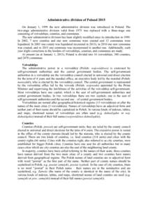 Administrative division of Poland 2015 On January 1, 1999 the new administrative division was introduced in Poland. The two-stage administrative division valid from 1975 was replaced with a three-stage one consisting of 