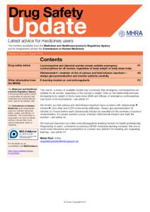 Latest advice for medicines users The monthly newsletter from the Medicines and Healthcare products Regulatory Agency and its independent advisor the Commission on Human Medicines Volume 8, Issue 1, August[removed]Contents