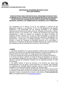 UNIVERSIDAD AUTÓNOMA METROPOLITANA  UNIVERSIDAD AUTÓNOMA METROPOLITANA RECTORÍA GENERAL  CONVOCATORIA PARA PARTICIPAR EN EL PROGRAMA DE BECAS PARA