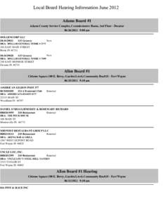 Local Board Hearing Information June 2012 Adams Board #1 Adams County Service Complex, Commissioners Room, 2nd Floor - Decatur[removed]:00 am DOLGENCORP LLC 115 Grocery