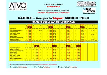 LINEE PER IL MARE BEACH LINES Orario in vigore dalalTimetable valid fromtoCAORLE - Aeroporto/Airport MARCO POLO