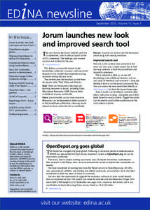 September 2010, Volume 15, Issue 3  In this Issue... Jorum launches new look and improved search tool.. 1 OpenDepot.org goes