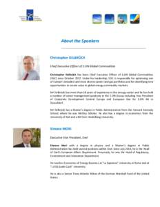 About the Speakers  Christopher DELBRÜCK Chief Executive Officer of E.ON Global Commodities Christopher Delbrück has been Chief Executive Officer of E.ON Global Commodities (EGC) since October[removed]Under his leadershi