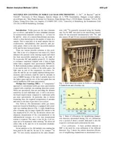 Modern Analytical Methods I[removed]pdf MULTIPLE ION COUNTING IN NOBLE GAS MASS SPECTROMETRY. U. Ott1,2 , B. Baecker2,3 and M. Trieloff4, 1University of West Hungary, Károlyi Gáspar tér 4, 9700 Szombathely, Hunga