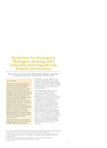 Guidelines for Emergency Managers working with Culturally and Linguistically Diverse Communities “Minority group citizens tend to suffer disproportionately high negative consequences in connection with the impact of di