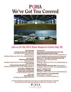 PQHA We’ve Got You Covered Join us for the 2013 Show Season in Centre Hall, PA May 25 & 26, 2013 CC Grange Fair Quarter Horse & Open Show