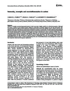 International Review of Psychiatry, December 2005; 17(6): 485–495  Immunity, neuroglia and neuroinflammation in autism CARLOS A. PARDO1,2,3, DIANA L. VARGAS1,2, & ANDREW W. ZIMMERMAN1,4 1
