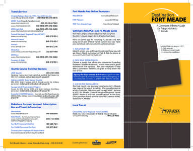 Transit Service  Fort Meade Area Online Resources Virginia Railway Express (VRE) (Free MARC Transfer) 	 www.VRE.org/service/schedule 	 800-RIDE-VRE[removed])