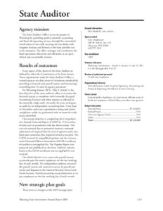 State Auditor Agency mission The State Auditor’s Oﬃce serves the people of Wyoming by providing quality statewide accounting and ﬁnancial reporting services through the committed involvement of our staﬀ, carrying