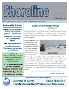 October 2010 news from the Florida Shore & Beach Preservation Association By Debbie Flack Following our 2010 Annual Conference and fall Board Meeting in Clearwater Beach (September 22-24), there are a number of issues or